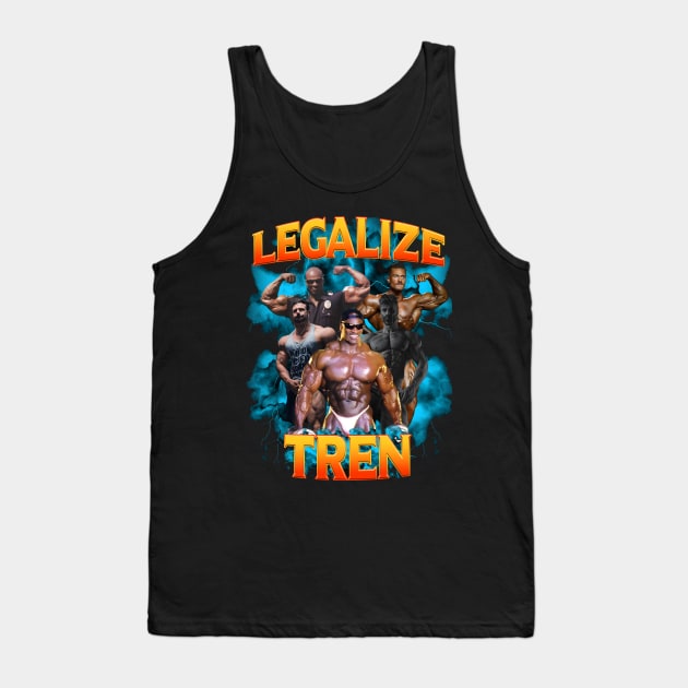 Legalize Tren Tank Top by moonerwa